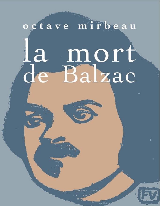 LA MORT DE BALZAC | 9788492607907 | MIRBEAU