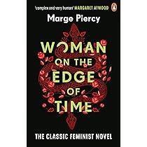 WOMAN ON THE EDGE OF TIME | 9781529100570 | MARGE PIERCY