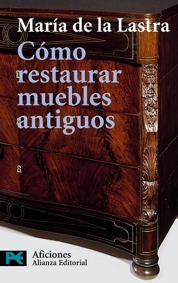 COMO RESTAURAR MUEBLES ANTIGUOS | 9788420638638 | LASTRA