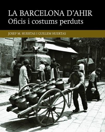 OFICIS I COSTUMS PERDUTS | 9788416139453 | HUERTAS, JOSEP M. / HUERTAS, GUILLEM