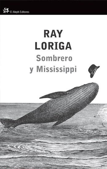 SOMBRERO Y MISSISSIPPI | 9788476699430 | LORIGA