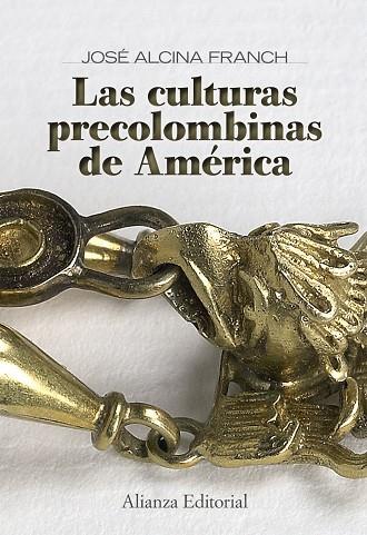 LAS CULTURAS PRECOLOMBINAS DE AM | 9788420649078 | FRANCH