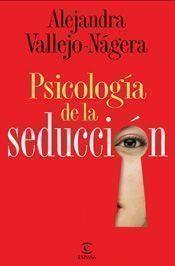 PSICOLOGIA DE LA SEDUCCION | 9788467028294 | NAGERA