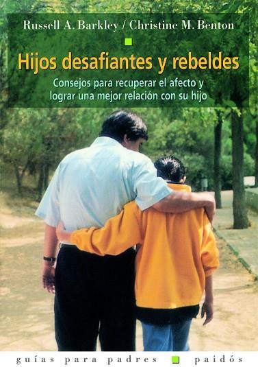 HIJOS DESAFIANTES Y REBELDES | 9788449309564 | RUSSELL A.BARKLEY