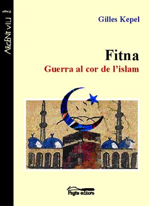 FITNA.GUERRA AL COR DE L'ISLAM | 9788497792318 | GILLES KEPEL