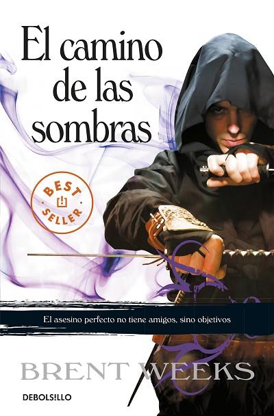 EL CAMINO DE LAS SOMBRAS | 9788499893679 | BRENT WEEKS