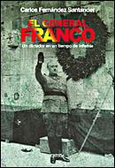 EL GENERAL FRANCO | 9788484326908 | FERNÁNDEZ SANTANDER