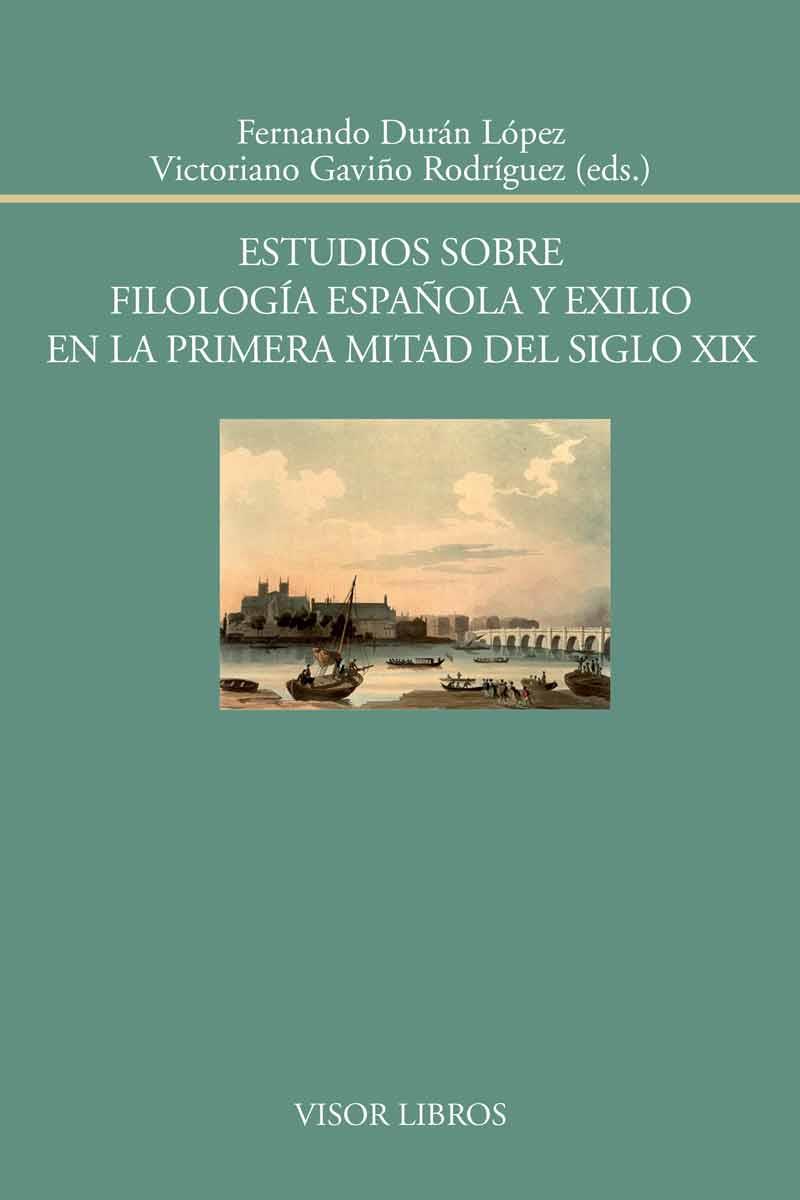 ESTUDIOS SOBRE FILOLOGIA ESPAÑOLA Y EXILIO | 9788498951806 | GAVIÑO RODRIGUEZ, VICTORIANO/DURAN LOPEZ