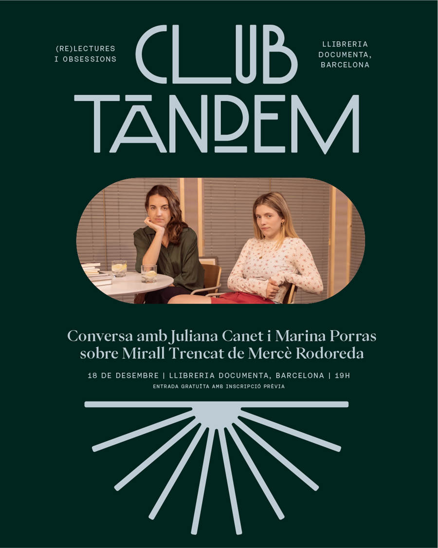 CLUB TÀNDEM: Juliana Canet i Marina Porras conversen sobre "Mirall trencat" - 