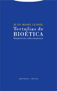 TERTULIAS DE BIOETICA | 9788481648454 | MASIA CLAVEL