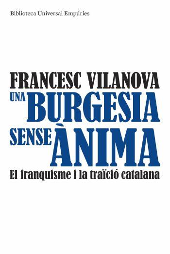 UNA BURGESIA SENSE ANIMA | 9788497874540 | VILANOVA