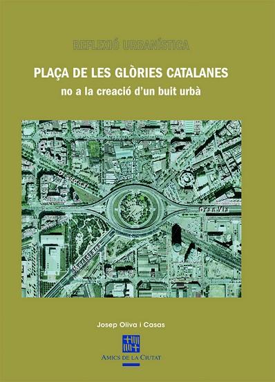 PLAÇA DE LES GLORIES CATALANES | 9788483347720 | CASAS