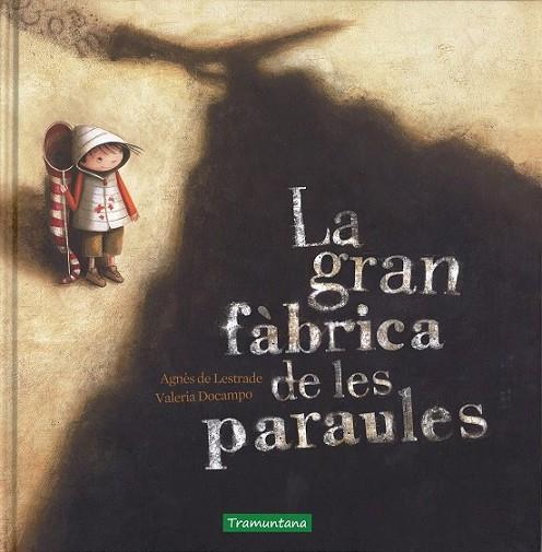 LA GRAN FÀBRICA DE LES PARAULES | 9788416578092 | DE LESTRADE / DOCAMPO