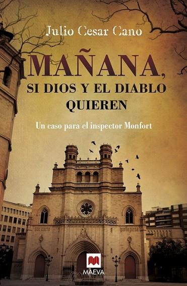 MAÑANA SI DIOS Y EL DIABLO QUIEREN | 9788416363476 | CANO, JULIO CÉSAR