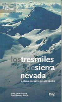 LOS TRES MILES DE SIERRA NEVADA (GUÍA BREVE) | 9788433854544 | ORTEGA/ PEULA