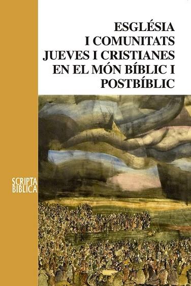 ESGLÉSIA I COMUNITATS JUEVES I CRISTIANES EN EL MÓN BÍBLIC I POSTBÍBLIC | 9788498838947 | PUIG I TARRÈS, ARMAND