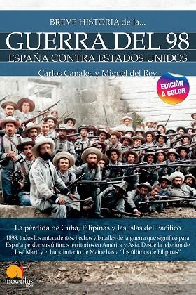 BREVE HISTORIA DE LA GUERRA DEL 98 NUEVA EDICIÓN COLOR | 9788413052663 | DEL REY VICENTE, MIGUEL/CANALES TORRES, CARLOS