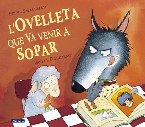 L'OVELLETA QUE VA VENIR A SOPAR | 9788448824556 | SMALLMAN,STEVE