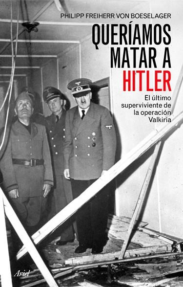 QUERIAMOS MATAR A HITLER | 9788434452534 | VON BOESELAGER