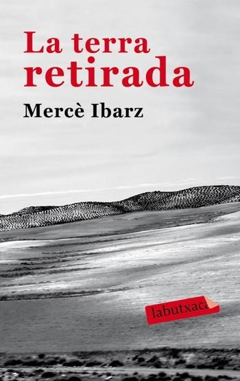 LA TERRA RETIRADA | 9788492549931 | IBARZ