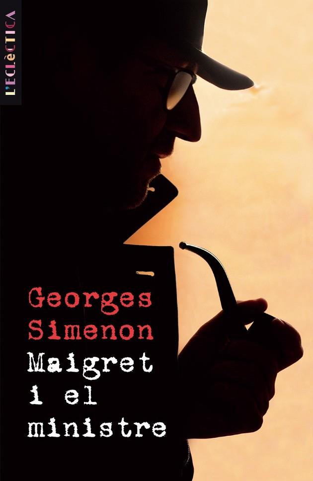 MAIGRET I EL MINISTRE | 9788476607589 | SIMENON