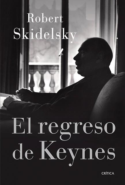 EL REGRESO DE KEYNESS | 9788498920338 | SKIDELSKY