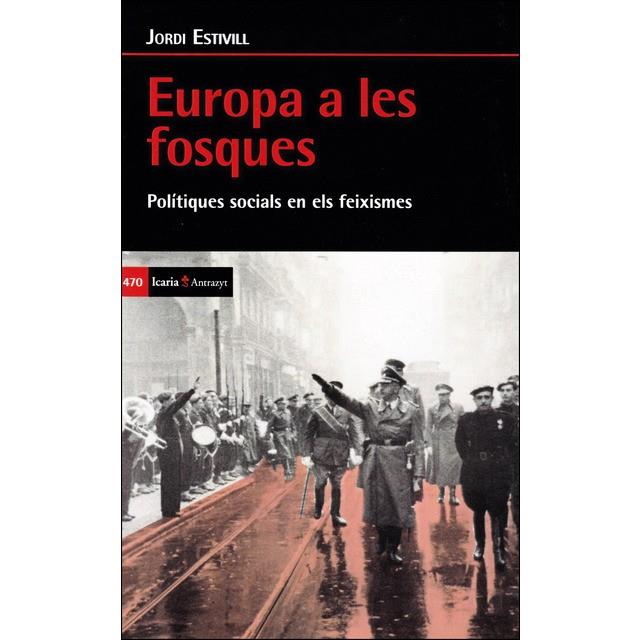 EUROPA A LES FOSQUES | 9788498888171 | JORDI ESTIVILL