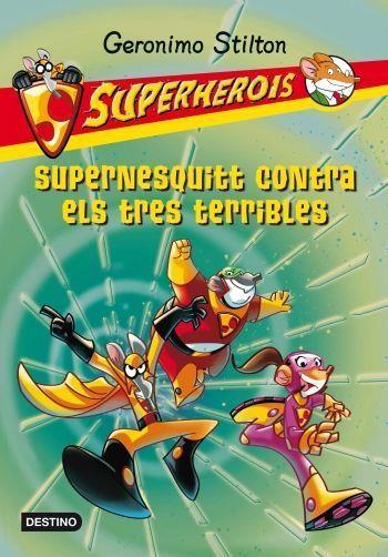 SUPERNESQUITT CONTRA ELS TRES | 9788499325156 | STILTON