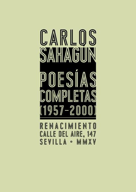 POESÍAS COMPLETAS 1957-2000 | 9788416246984 | SAHAGUN, CARLOS