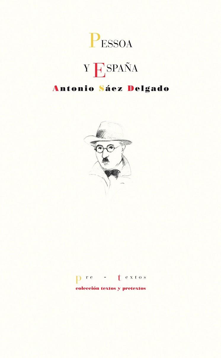 PESSOA Y ESPAÑA | 9788415894865 | SAEZ DELGADO, ANTONIO