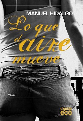 LO QUE EL AIRE MUEVE | 9788498773606 | HIDALGO