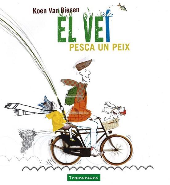 VEI PESCA UN PEIX, EL  | 9788416578450 | VAN BIESEN, KOEN