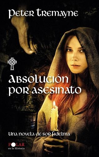 ABSOLUCIÓN POR ASESINATO | 9788435035859 | TREMAYNE