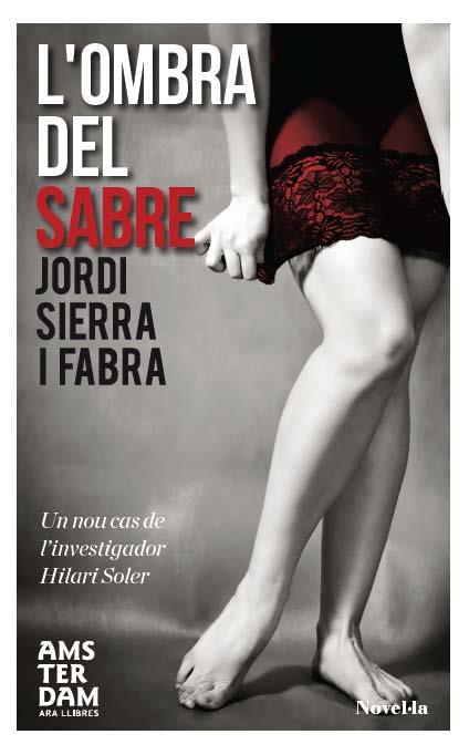 L'OMBRA DEL SABRE | 9788415645559 | SIERRA I FABRA,JORDI