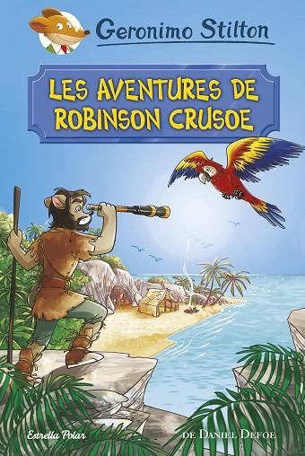 AVENTURES DE ROBINSON CRUSOE, LES  | 9788491372042 | GERONIMO STILTON