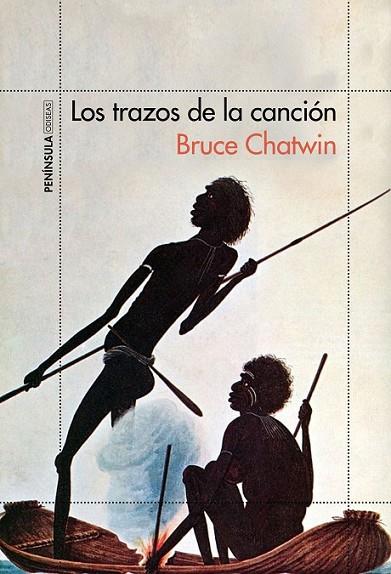 LOS TRAZOS DE LA CANCION | 9788499424521 | CHATWIN, BRUCE