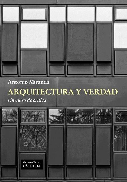 ARQUITECTURA Y VERDAD | 9788437631462 | MIRANDA, ANTONIO