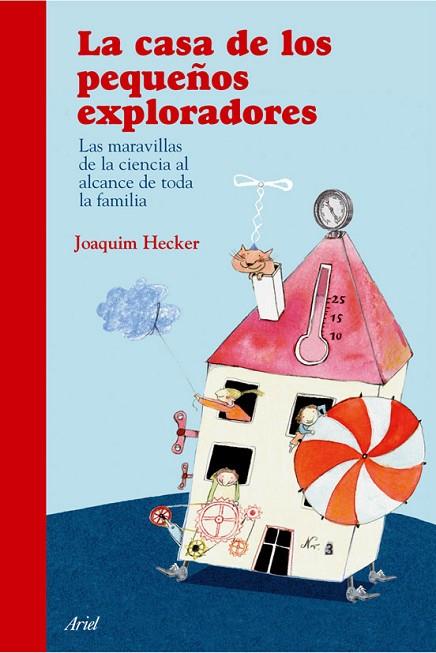 LA CASA DE LOS PEQUEÑOS EXPLORAD | 9788434453975 | HECKER