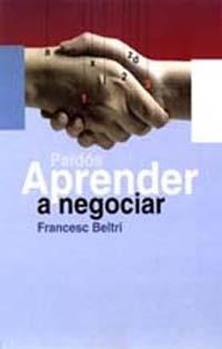 APRENDER A NEGOCIAR | 9788449308932 | BELTRI, F.