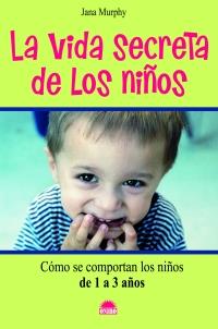 LA VIDA SECRETA DE LOS NIÑOS | 9788497542739 | MURPHY