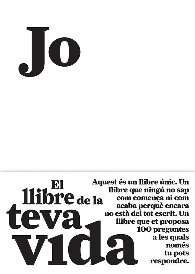 JO EL LLIBRE DE LA TEVA VIDA | 9788484289128 | DIVERSOS