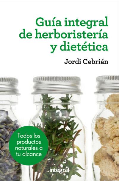 GUIA INTEGRAL DE HERBORISTERIA | 9788415541417 | CEBRIAN