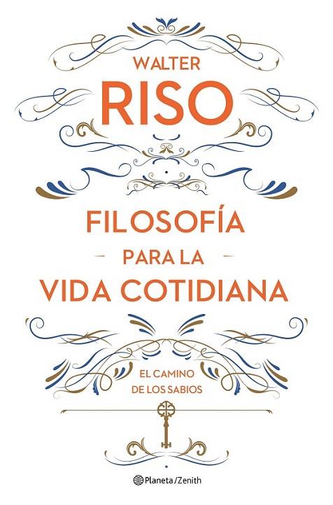 FILOSOFIA PARA LA VIDA COTIDIANA | 9788408161752 | RISO, WALTER