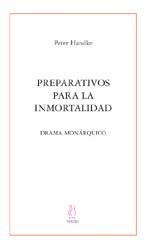 PREPARATIVOS PARA INMORTALIDAD | 9788495786869 | PETER HANDKE