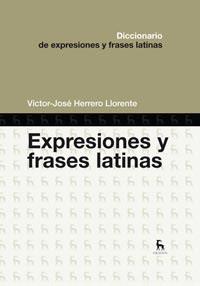 EXPRESIONES Y FRASES LATINAS | 9788424917265 | LLORENTE