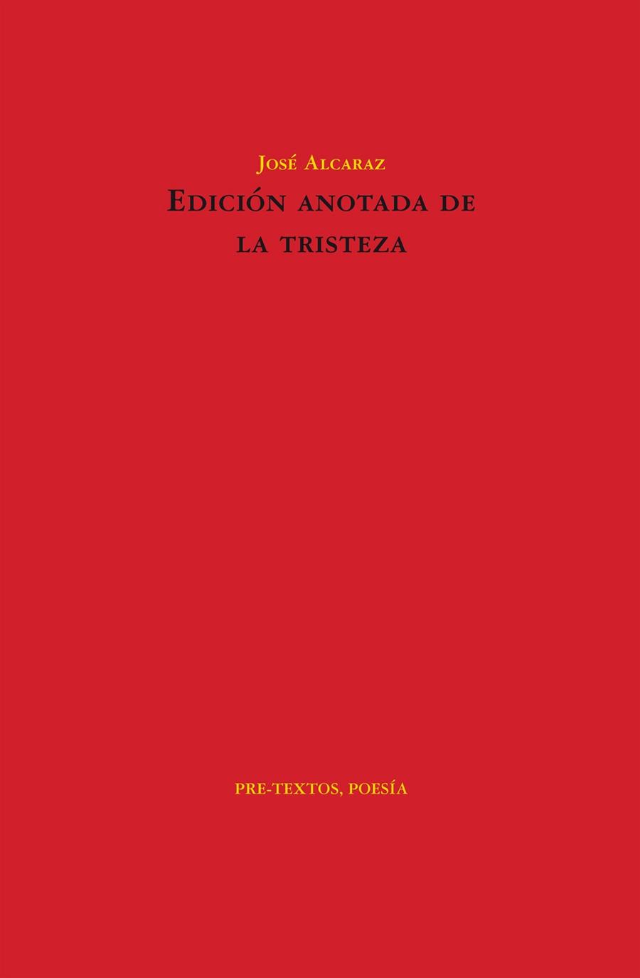 EDICIÓN ANOTADA DE LA TRISTEZA | 9788415576556 | ALCARAZ PÉREZ, JOSÉ