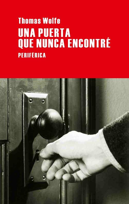 UNA PUERTA QUE NUNCA ENCONTRE | 9788492865543 | WOLFE