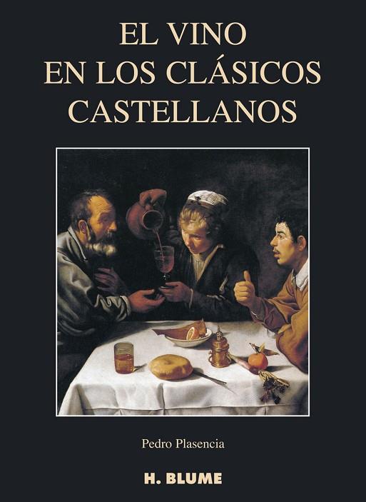 VINO EN LOS CLASICOS CASTELLANOS | 9788489840416 | PLASENCIA