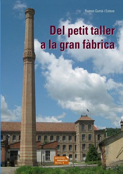 DEL PETIT TALLER A LA GRAN FÀBRICA | 9788423208029 | GUMÀ