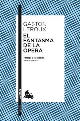 EL FANTASMA DE LA OPERA | 9788467047349 | LEROUX, GASTON